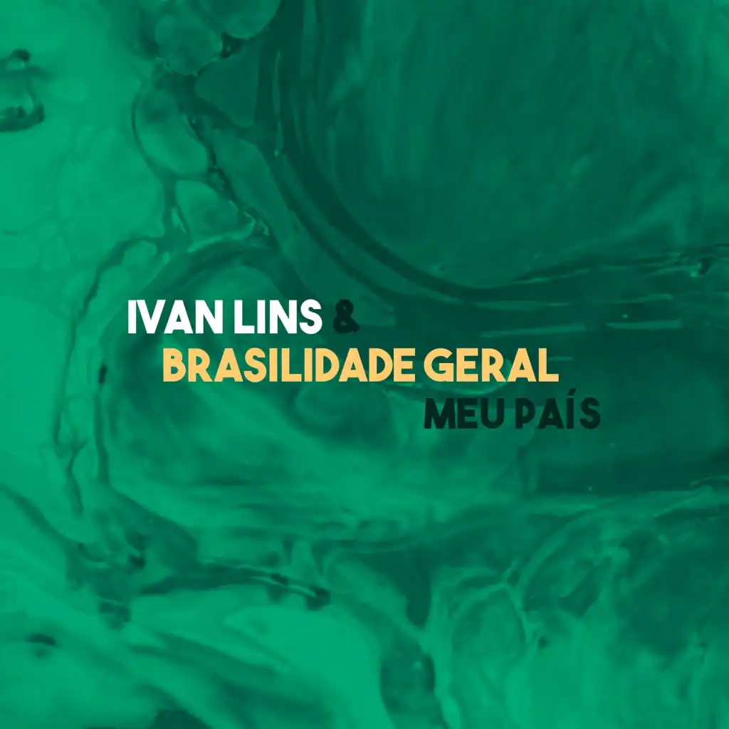 Ivan Lins & Brasilidade Geral