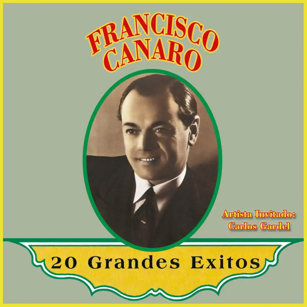 20 Grandes Exitos (feat. Carlos Gardel)