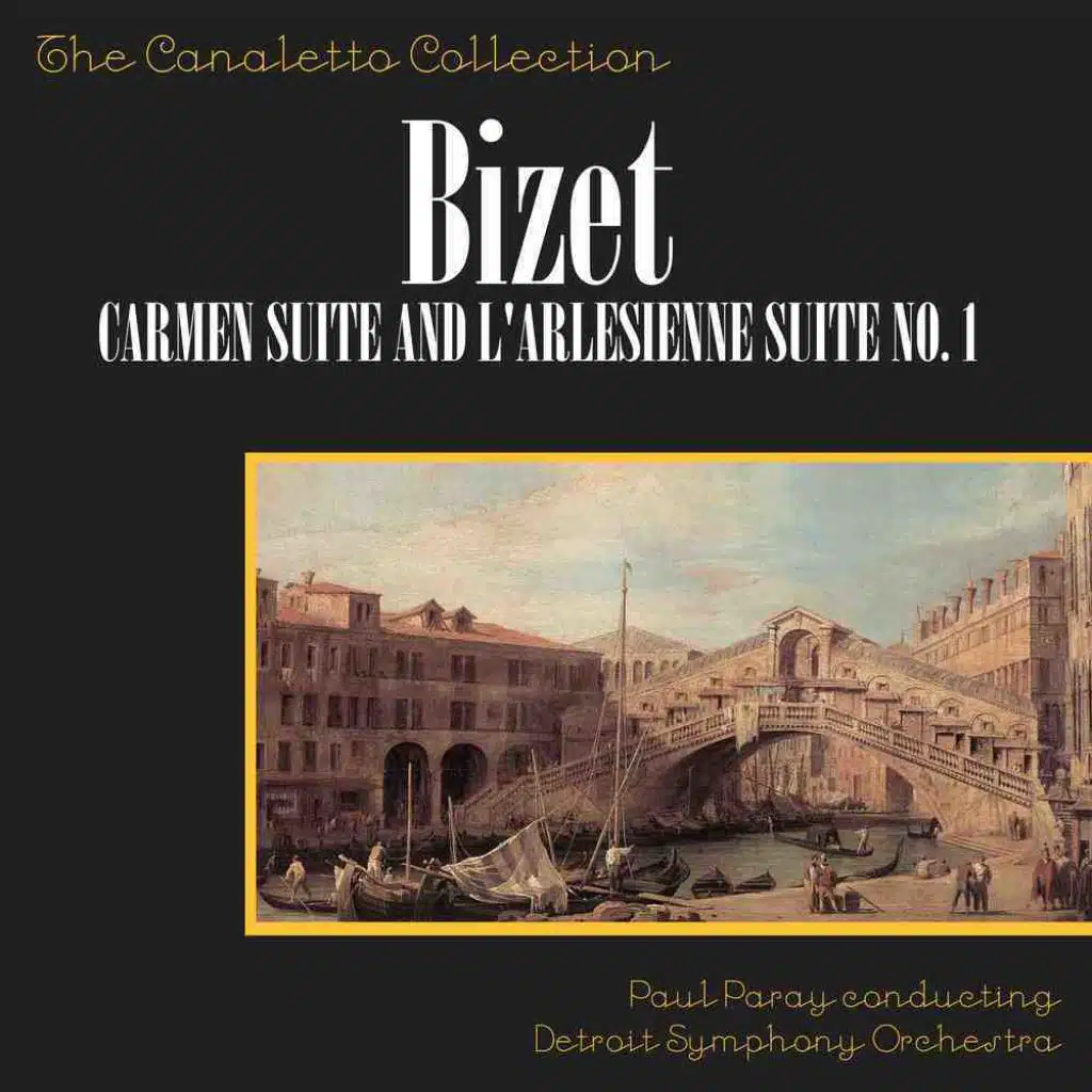 Georges Bizet: Carmen Suite and L'Arlesienne Suite No. 1