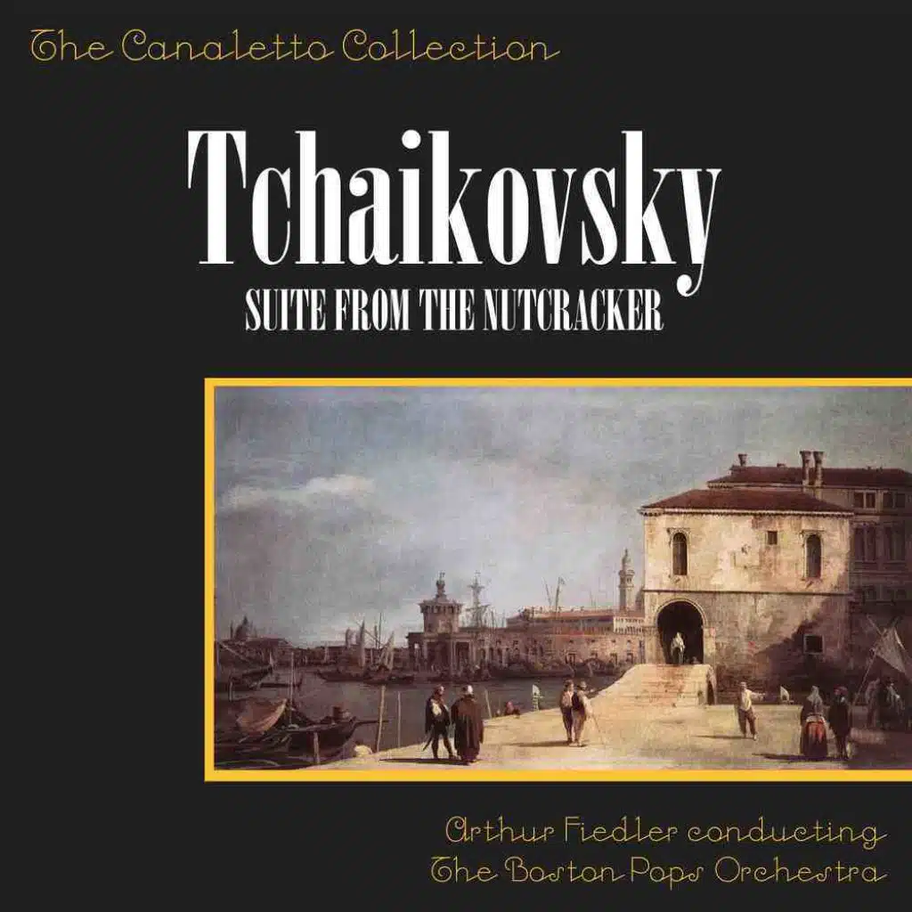 Tchaikovsky: Suite from "The Nutcracker"