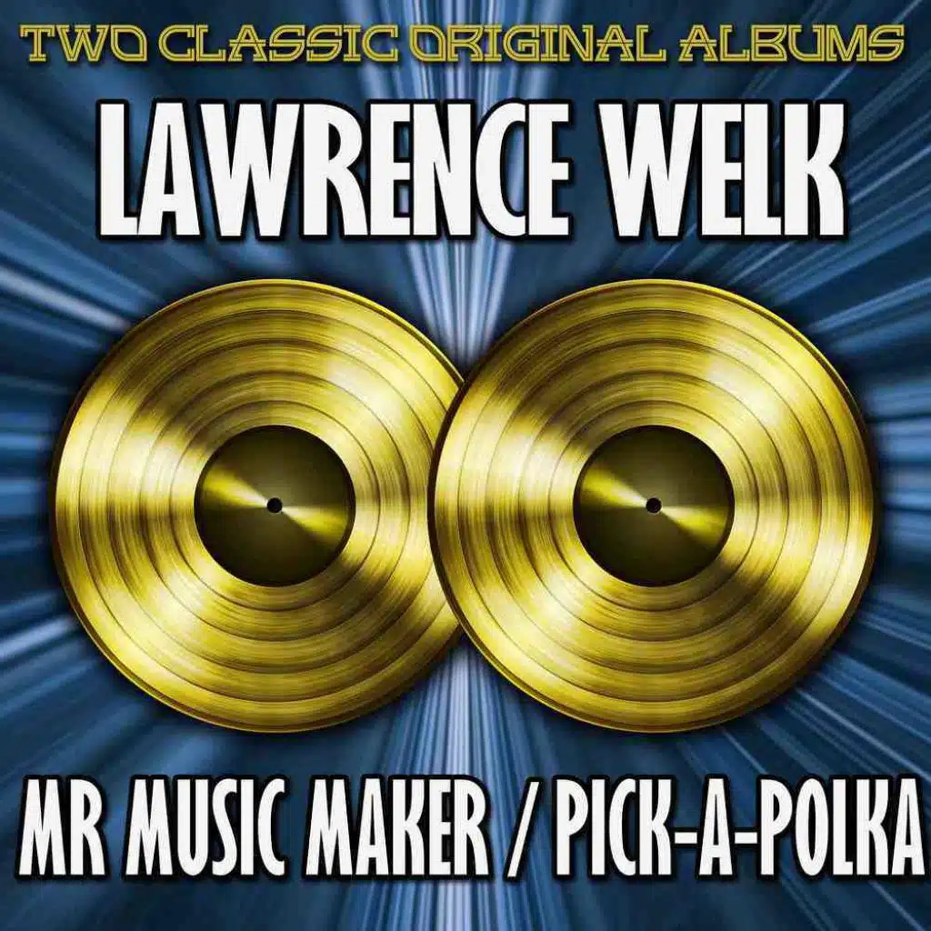 Mr Music Maker/Pick-A-Polka