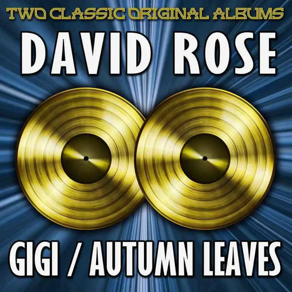 David Rose Plays Music From Gigi/Autumn Leaves