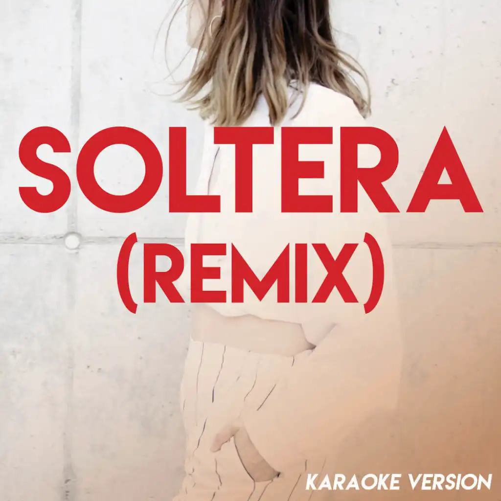 Soltera (Remix)