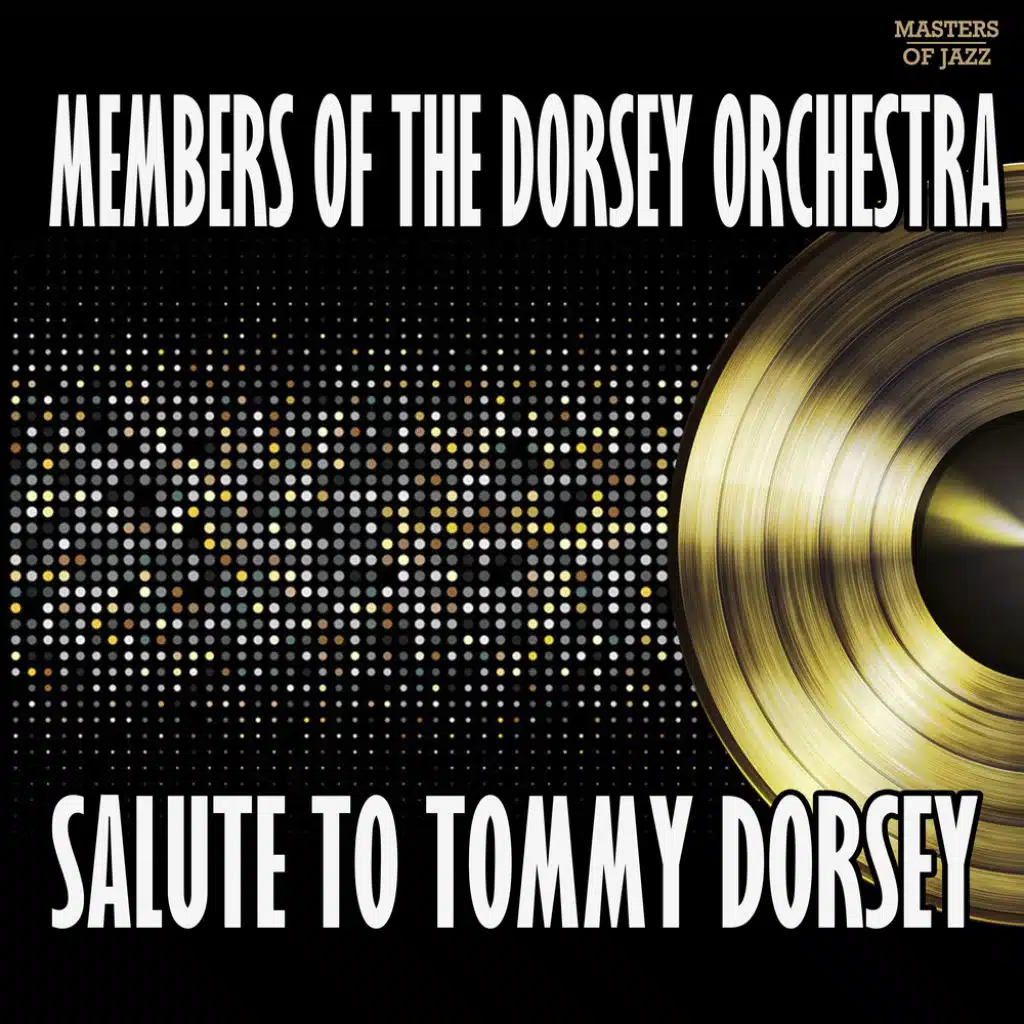 Salute To Tommy Dorsey