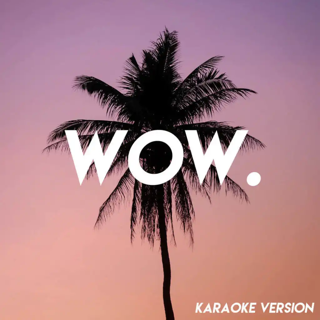 Wow. (Karaoke Version)