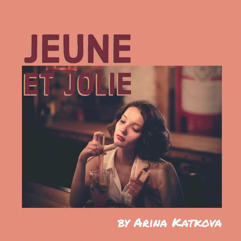 Jeune Et Jolie