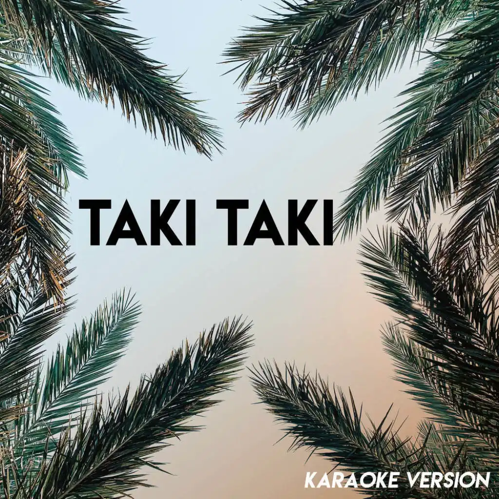 Taki Taki (Karaoke Version)