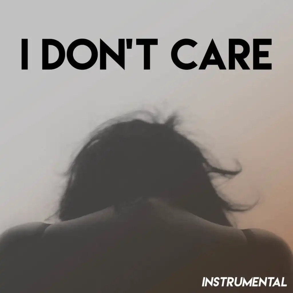 I Don't Care (Instrumental)