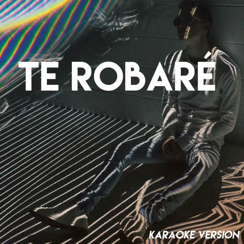 Te Robaré (Karaoke Version)