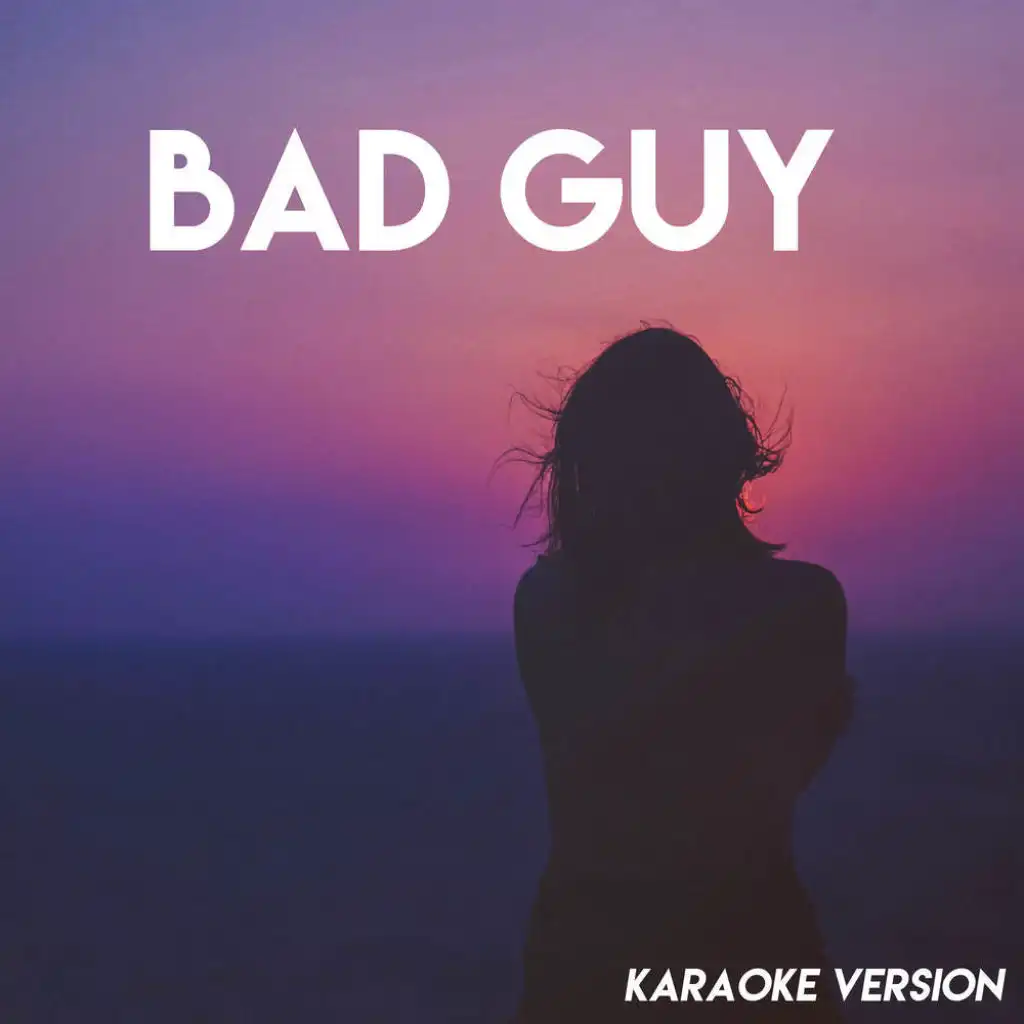 bad guy (Karaoke Version)