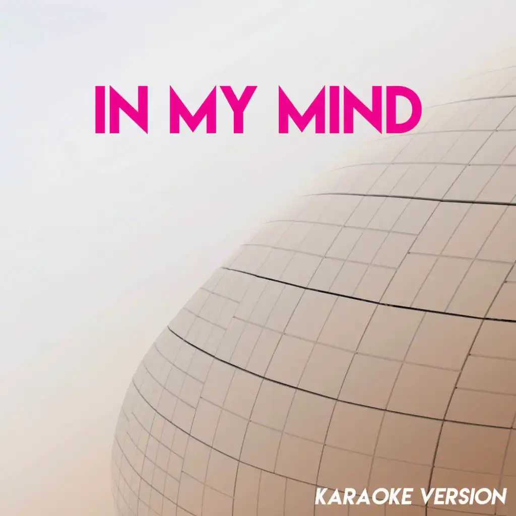 In My Mind (Karaoke Version)