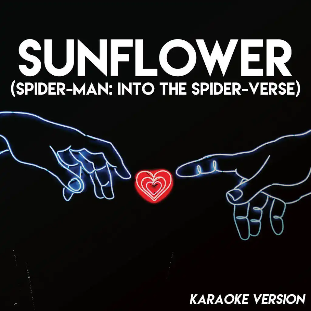 Sunflower (Spider-Man: Into the Spider-Verse) (Karaoke Version)