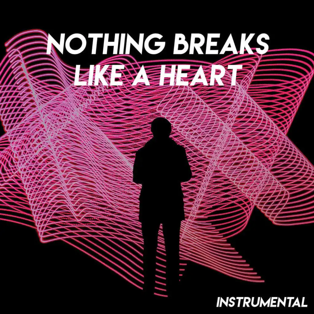 Nothing Breaks Like a Heart (Instrumental)