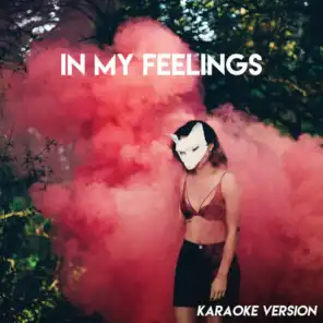 In My Feelings (Karaoke Version)