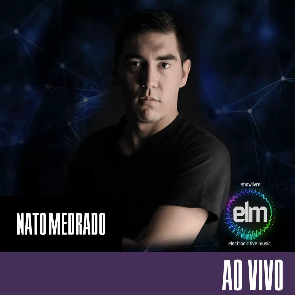 Nato Medrado no Showlivre Electronic Live Music (Ao Vivo)