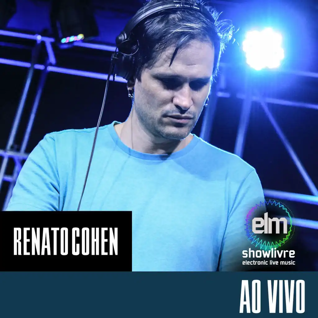 Renato Cohen no Showlivre Electronic Live Music (Ao Vivo)