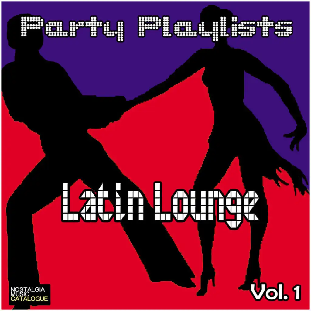Party Playlists: Latin Lounge Vol. 1