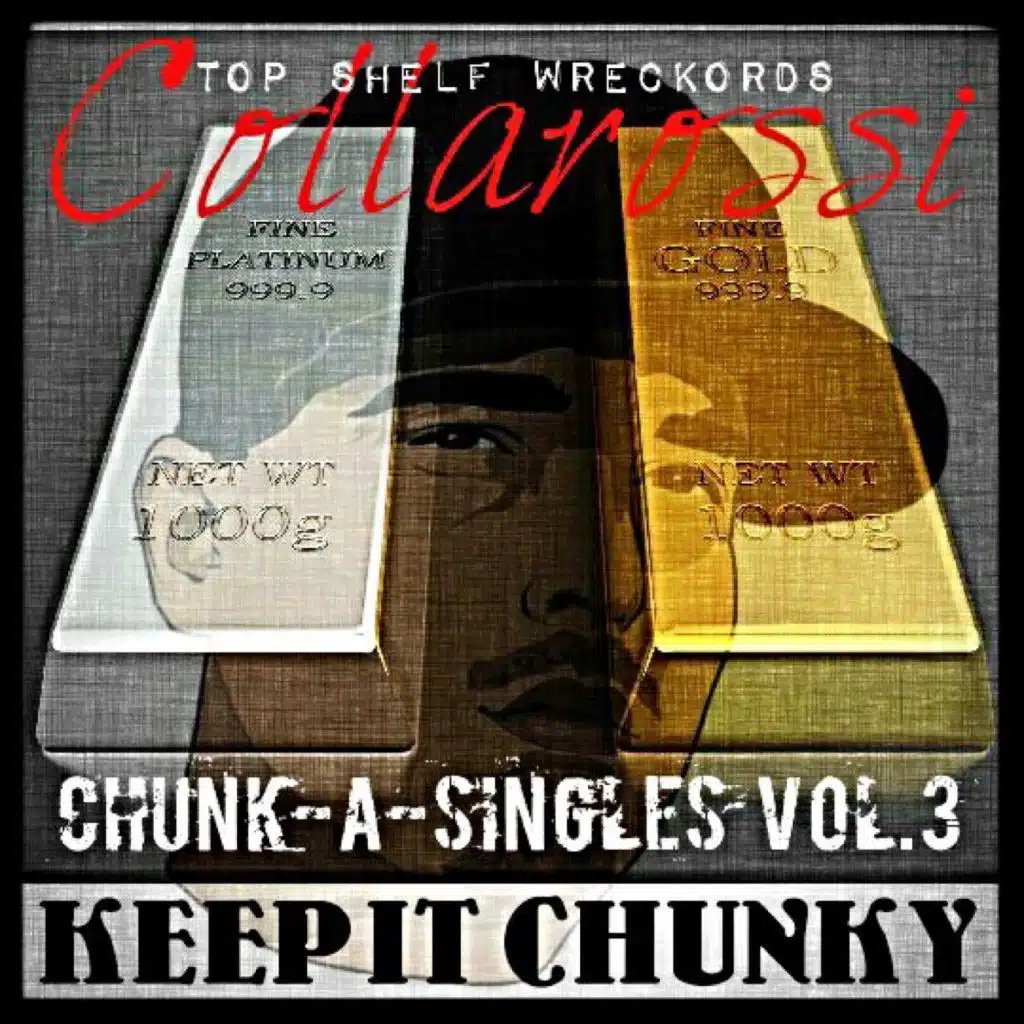 Chunk-a-Singles, Vol. 3: Keep It Chunky