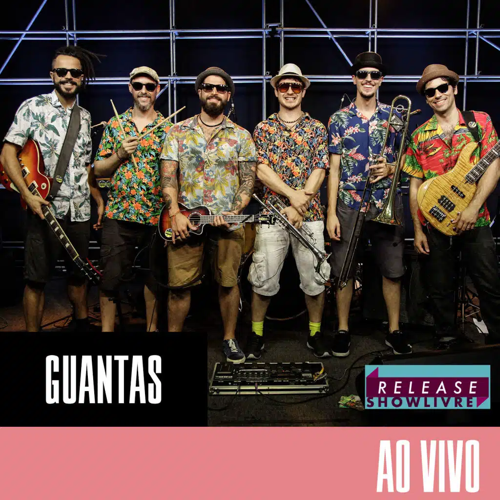 Guantas no Release Showlivre (Ao Vivo)