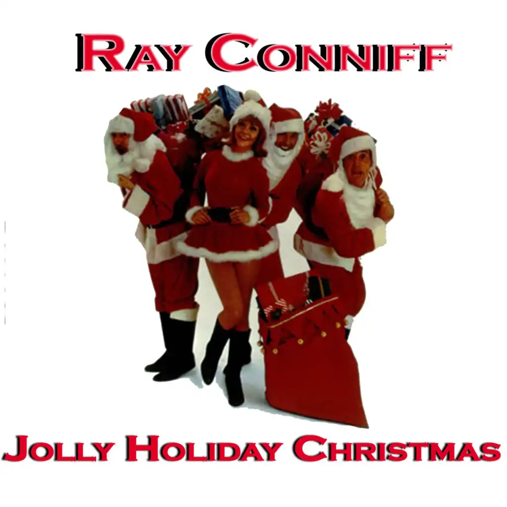 Jolly Holiday Christmas Time With Ray Conniff