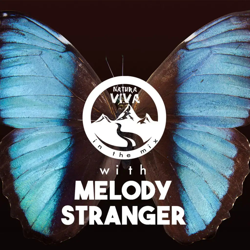 Natura Viva in the Mix With Melody Stranger