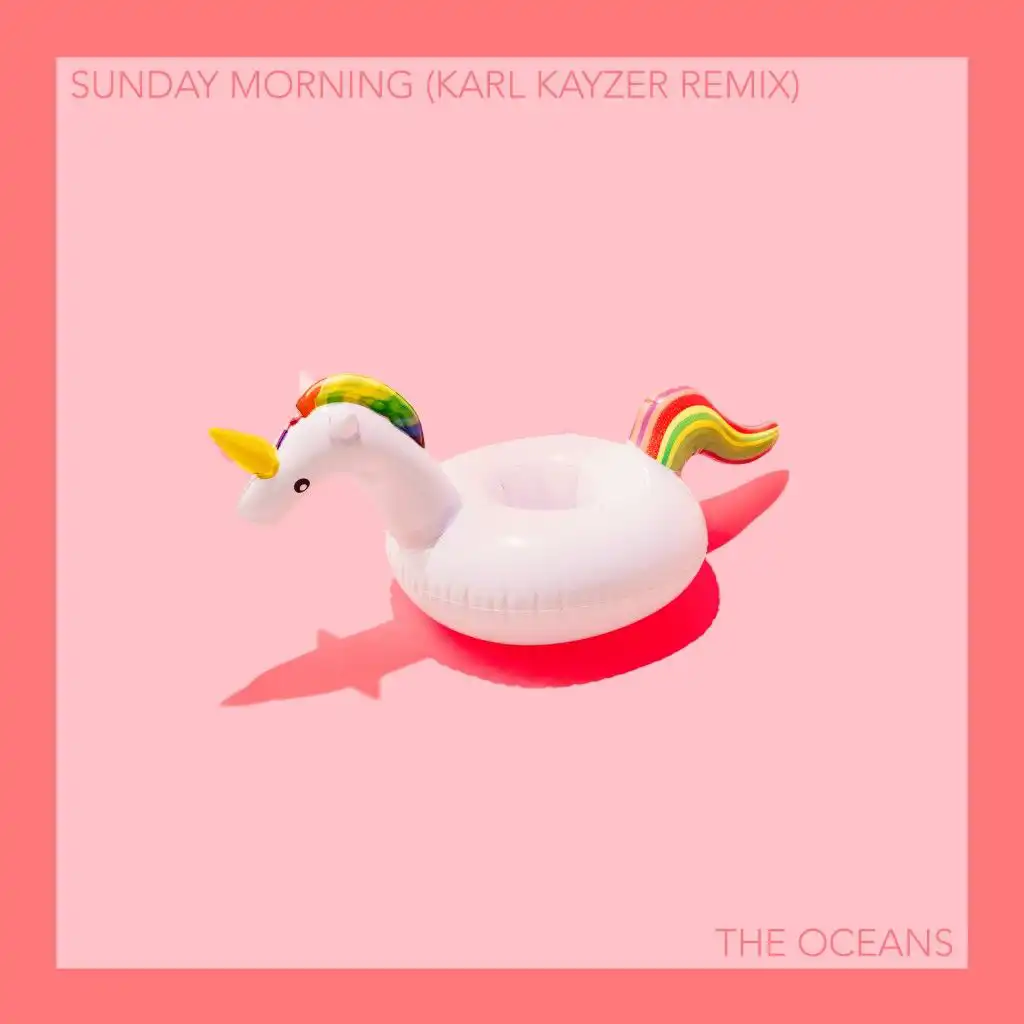 Sunday Morning (Karl Kayzer Remix)