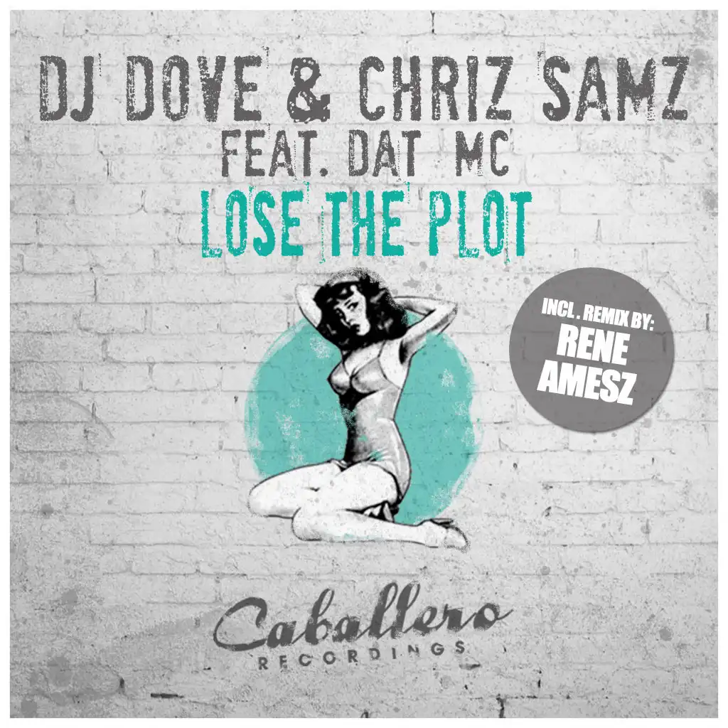 Lose the Plot (Dub Mix) [feat. Dat MC]