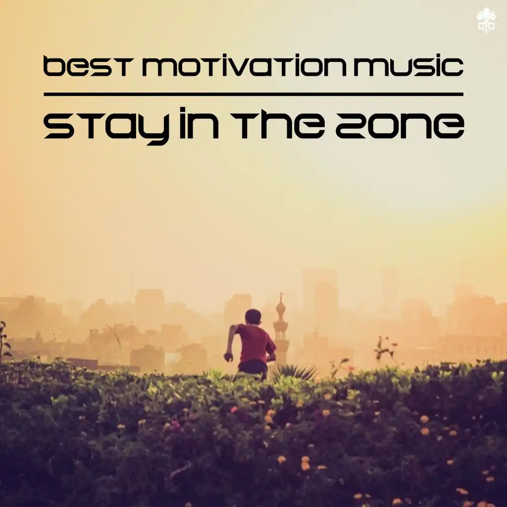 Best Motivation Music | Stay in the Zone