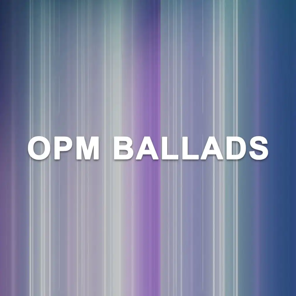 Opm Ballads