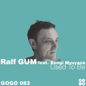 Used to Be (Ralf GUM Radio Edit) [feat. Bongi Mvuyana]