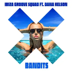 Bandits (Extended Mix) [feat. Dana Kelson]