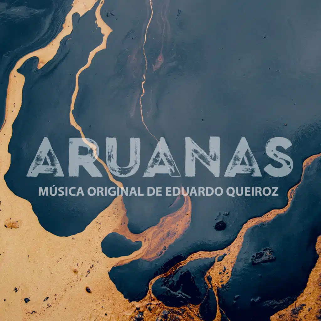 Aruanas - Música Original de Eduardo Queiroz