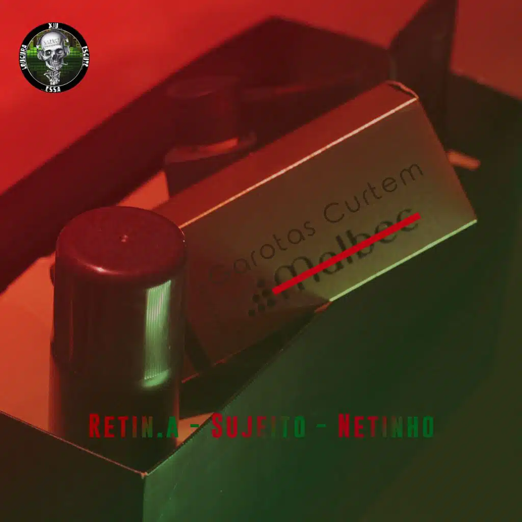 Garotas Curtem Malbec (feat. Sujeito & Netinho)