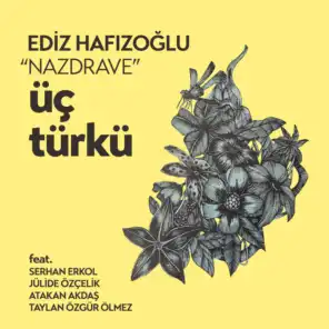 Uzun İnce Bir Yoldayım (feat. Jülide Özçelik, Ercüment Orkut & Cem Tuncer)