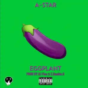 Eggplant Afrobeat (feat. A-Star & Edouble)