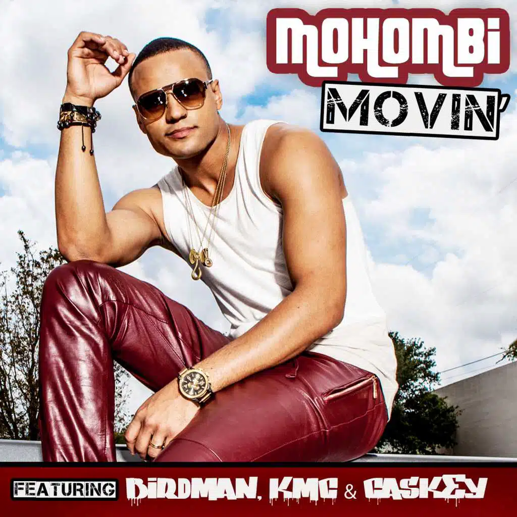 Movin (French Version) [feat. Birdman, KMC & Caskey]