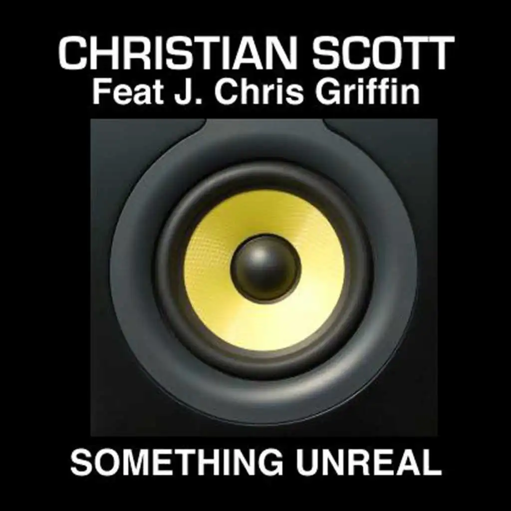 Something Unreal (MAINMIX) [feat. J. Chris Griffin]