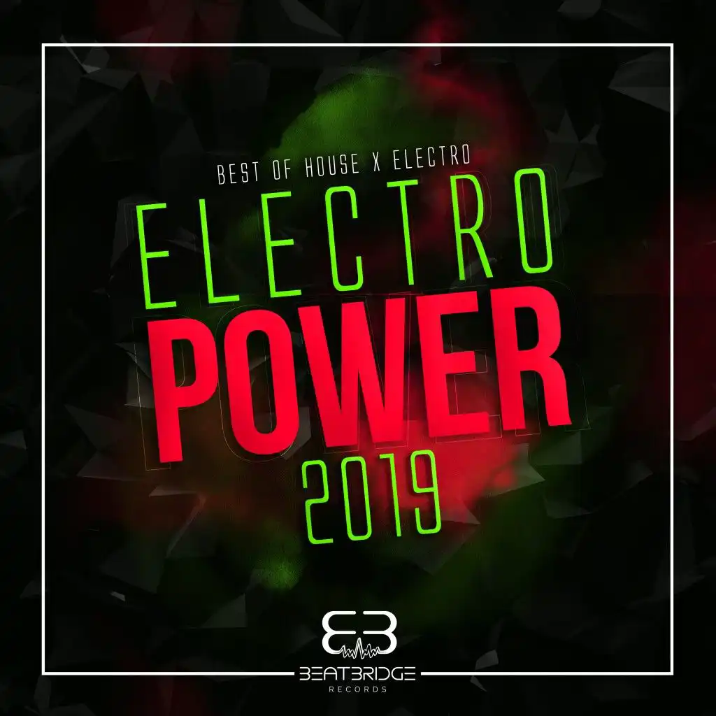 Electropower 2019 (Best of Electro & House)