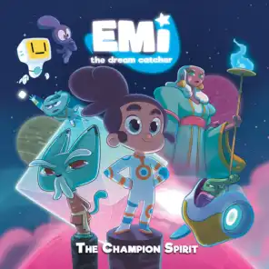 The Champion Spirit (Theme Song from Book "Emi the Dream Catcher The Champion Spirit")