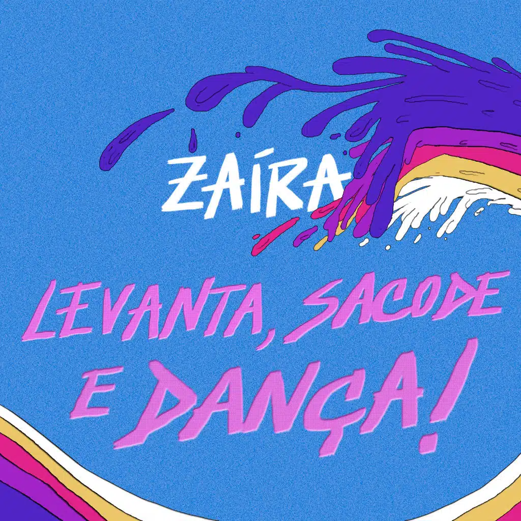 Levanta, Sacode e  Dança!