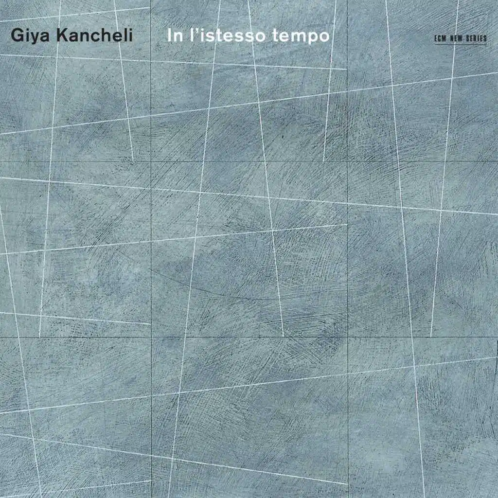 Kancheli: In l'istesso tempo