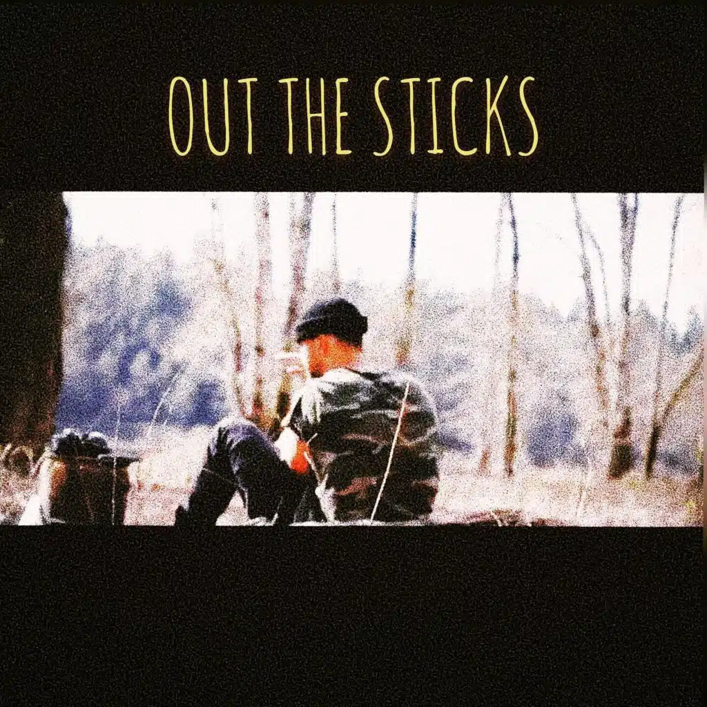 Out the Sticks