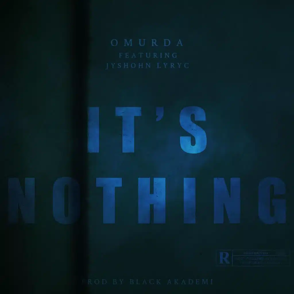 Its Nothing (feat. Jyshohn Lyryc)