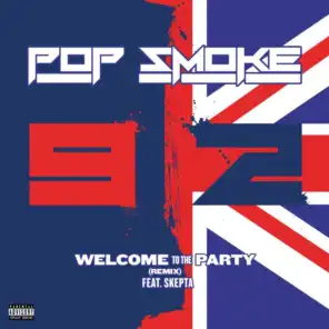 Welcome To The Party (Remix) [feat. Skepta]
