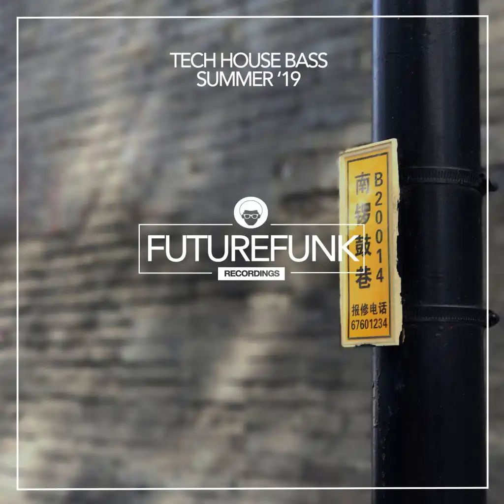 Tech House Bass Summer '19