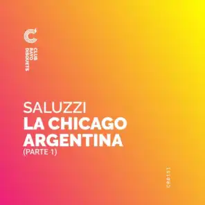 La Chicago Argentina, Pt. 1
