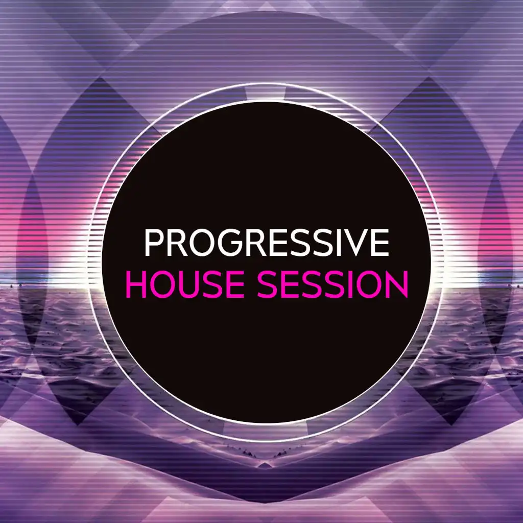 Progressive House Session