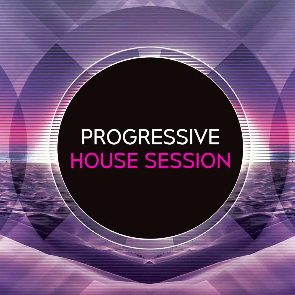 Progressive House Session
