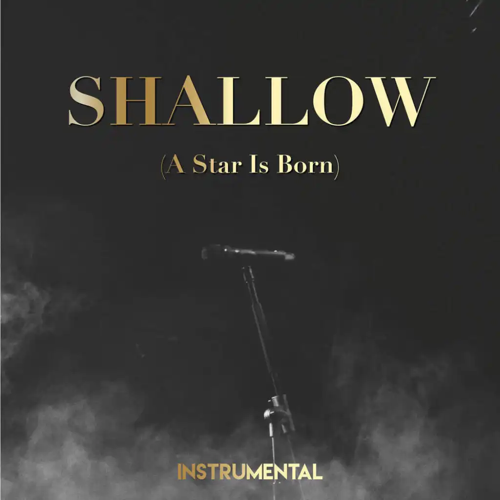 Shallow (A Star Is Born) (Instrumental)