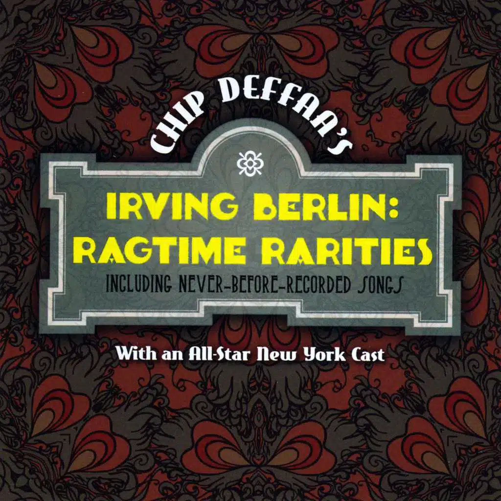 Chip Deffaa's Irving Berlin Ragtime Rarities